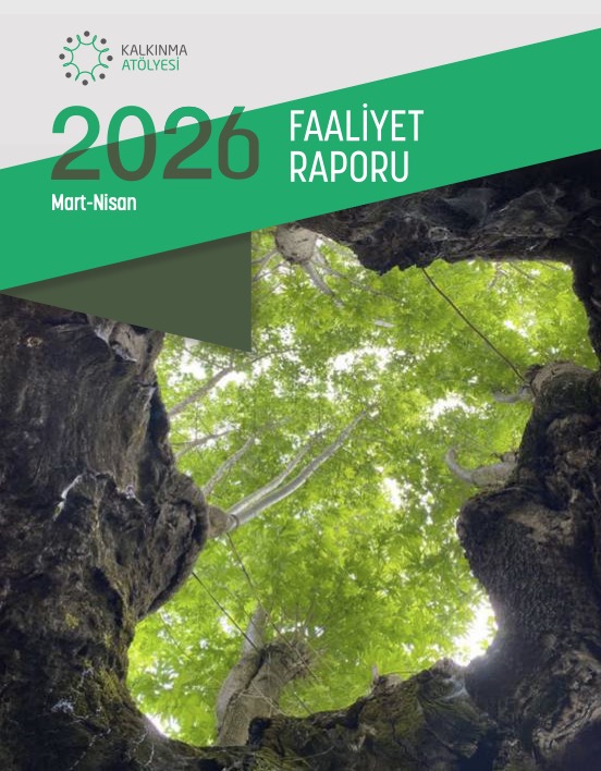 Kalkınma Atölyesi Faaliyet Raporu (Mart - Nisan 2026)