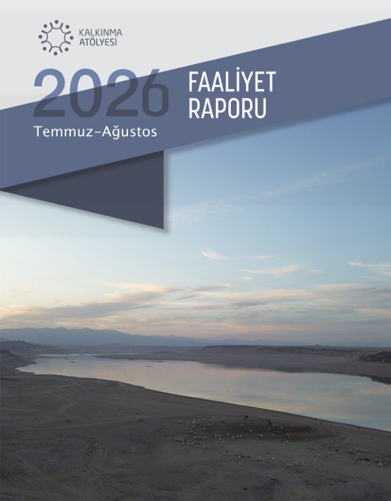 Kalkınma Atölyesi Faaliyet Raporu (Temmuz - Ağustos 2026)