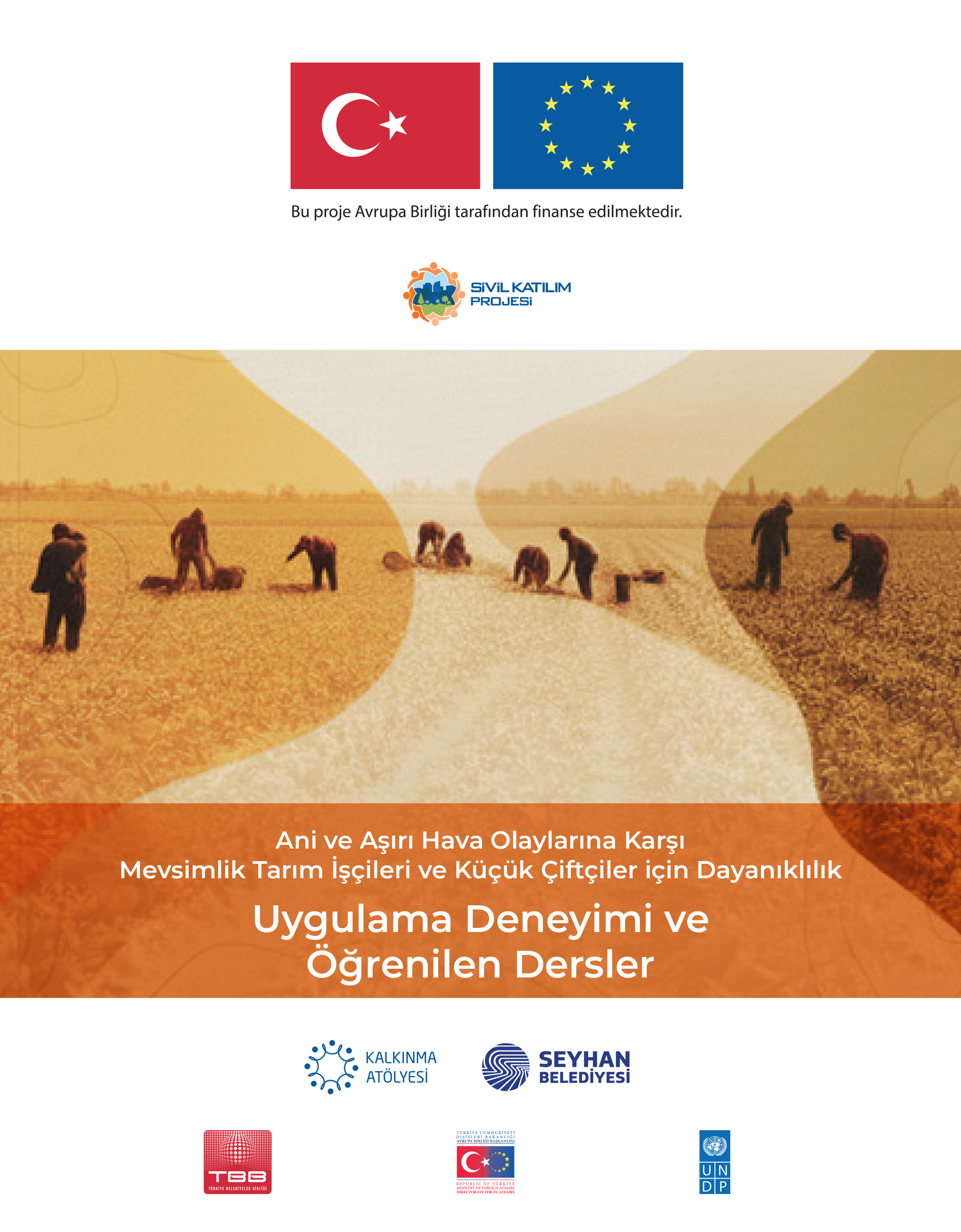 Uygulama Deneyimi ve Öğrenilen Dersler