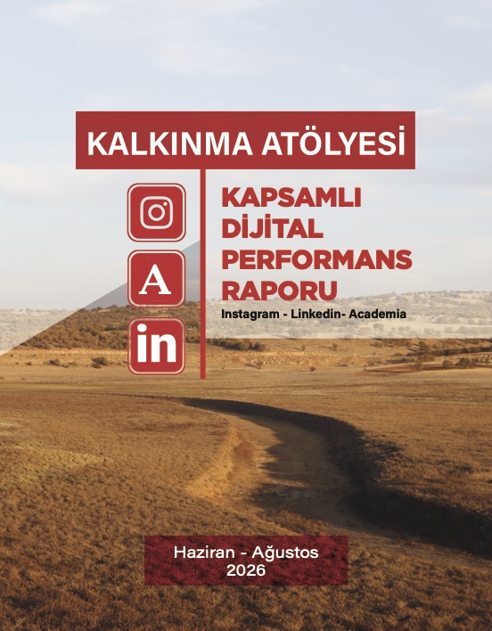Kalkınma Atölyesi Kapsamlı Dijital Performans Raporu (Haziran - Ağustos 2026)