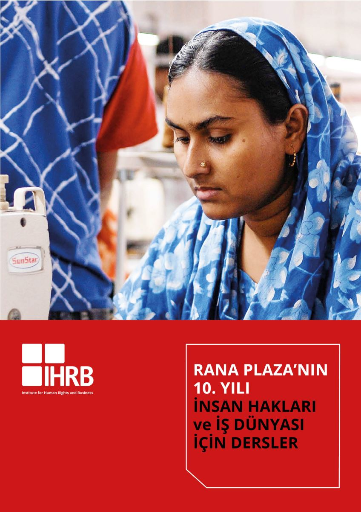 RANA PLAZA’NIN 10. YILI İNSAN HAKLARI ve İŞ DÜNYASI İÇİN DERSLER