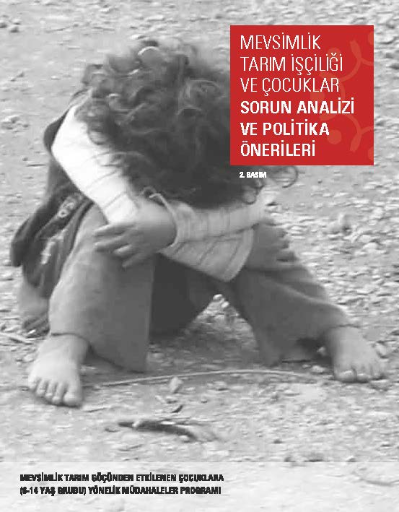 Mevsimlik Tarım İşçiliği ve Çocuklar Sorun Analizi ve Politika Önerileri